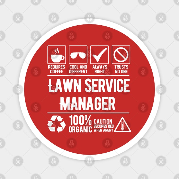 Lawn Service Manager Job (white) Magnet by Graficof